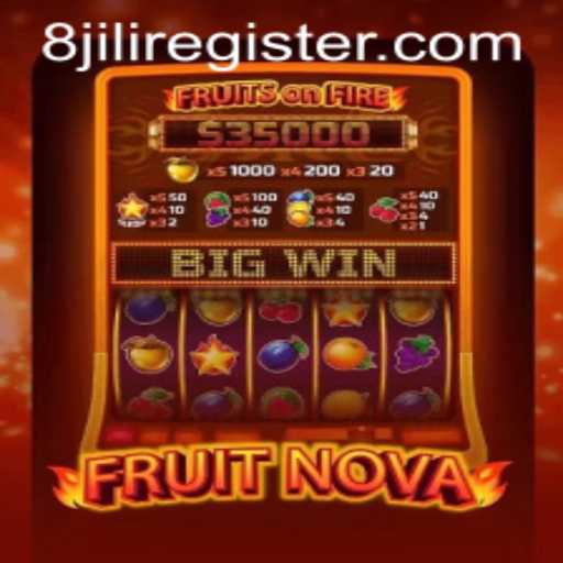 Exploring FruitNova: A Comprehensive Guide to 8JILI's Vibrant Game